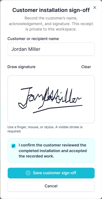 Customer installation sign-off form with example signer Jordan Miller, a drawn signature, acknowledgement, and save action.
